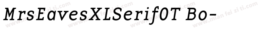 MrsEavesXLSerifOT Bo字体转换